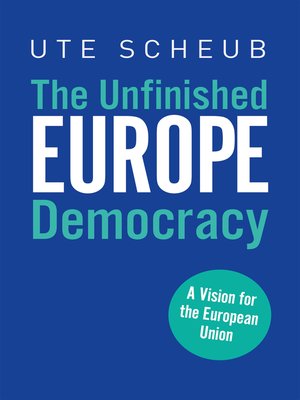 cover image of Europe – the Unfinished Democracy
